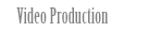Video Production